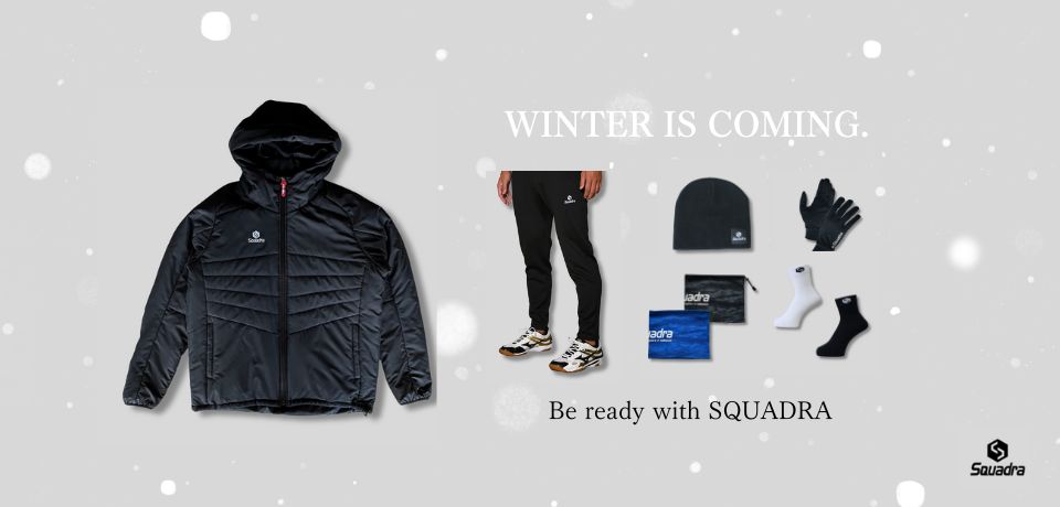 冬支度はSQUADRAで。